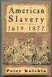 American Slavery 1619-1877