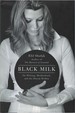 Black Milk: on Writing, Motherhood, and the Harem Within