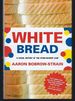 White Bread: a Social History of the Store-Bought Loaf