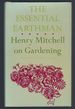 The Essential Earthman: Henry Mitchell on Gardening