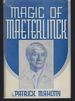 The Magic of Maeterlinck