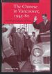 The Chinese in Vancouver, 1945--80: the Pursuit of Identity and Power (Contemporary Chinese Studies Series)