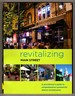 Revitalizing Main Street: a Practitioner's Guide to Comprehensive Commercial District Revitalization