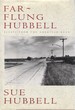 Far-Flung Hubbell: Essays From the American Road