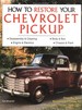 How to Restore Your Chevrolet Pickup