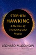 Stephen Hawking: a Memoir of Friendship and Physics