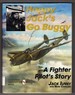 Happy Jack's Go Buggy: a Fighter Pilots Story (Schiffer Military/Aviation History)