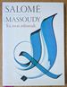 Toi, Mon Infinitude: Calligraphies De Salome Massoudy