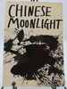 Chinese Moonlight 63 Poems By 33 Poets