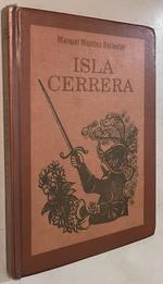 Isla Cerrera Novela De La Conquista Y Colonizacion De Puerto Rico