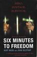 Hero, Hostage, Survivor: Six Minutes to Freedom