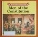 Men of the Constitution (Great Americans Series)