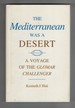 The Mediterranean Was a Desert a Voyage of the Glomar Challenger