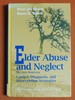 Elder Abuse and Neglect: Causes, Diagnosis, and Intervention Strategies