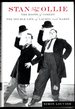 Stan and Ollie: the Roots of Comedy: the Double Life of Laurel and Hardy