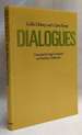 Dialogues (European Perspectives: a Series in Social Thought & Cultural Ctiticism)