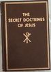 The Secret Doctrines of Jesus (Rosicrucian Library Volume IV)