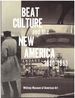 Beat Culture Adn the New America: 1950-1965