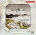 Leighton: Organ Concerto; Concerto for String Orchestra; Symphony for Strings