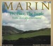 Marin, the Place, the People: Profile of a California County