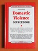 Domestic Violence: Sourcebook (Health Reference)