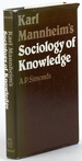 Karl Mannheim's Sociology of Knowledge