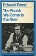 The Fool and We Come to the River (a Methuen Modern Play)