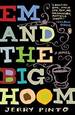 Em and the Big Hoom: a Novel