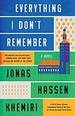 Everything I Don't Remember: a Novel