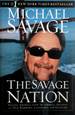 The Savage Nation: Saving America From the Liberal Assault on Our Borders, Language, and Culture