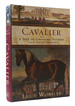Cavalier: a Tale of Chivalry, Passion, and Great Houses