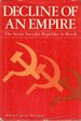 Decline of an Empire: the Soviet Socialist Republics in Revolt