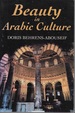 Beauty in Arabic Culture (Princeton Series on the Middle East)