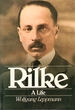 Rilke: a Life [Rainer Maria Rilke]