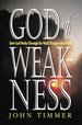 God of Weakness: How God Works Through the Weak Things of the World-Textbook