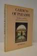 Gardens of Paradise: the History and Design of the Great Islamic Gardens