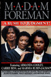 Madam Foreman: a Rush to Judgement?