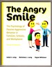 The Angry Smile: the Psychology of Passive-Aggressive Behavior in Families, Schools, and Workplaces