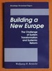 Building a New Europe: the Challenge of System Transformation and Systemic Reform (Brookings Occasional Papers)