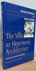 The Villa as Hegemonic Architecture