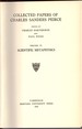 Collected Papers of Charles Sanders Peirce. Volume VI: Scientific Metaphysics
