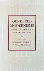 Gendered Modernisms: American Women Poets and Their Readers