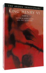 King Henry VI Part 3 the Arden Shakespeare Third Series
