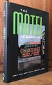 The Motel in America (the Road and American Culture)