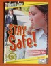 Stay Safe! : How You Can Keep Out of Harm's Way (Health Zone)