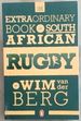 The Extraordinary Book of South African Rugby