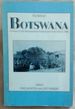 The Birth of Botswana: a History of the Bechuanaland Protectorate From 1910 to 1966
