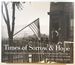 Times of Sorrow & Hope: Documenting Everyday Life in Pennsylvania During the Depression and World War II; a Photographic Record