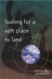 Looking for a Soft Place to Land