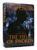 Emperor: the Field of Swords Volume 3 in the Emperor Series